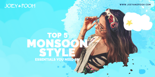 Top 5 Monsoon Style Essentials You Need RN