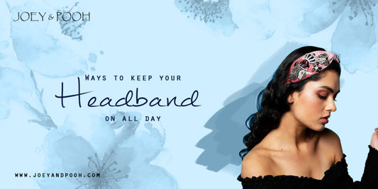 Ways to Keep Your Headband on All Day